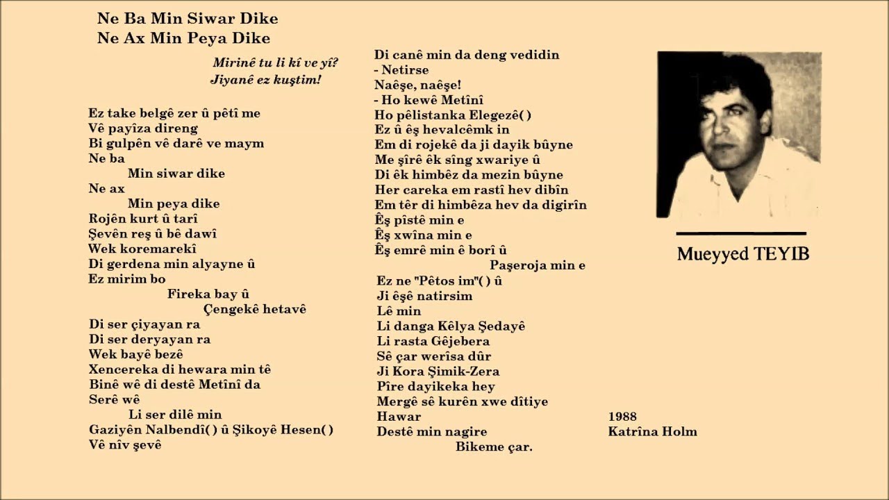 MUEYED TEYÎB - Ne Ba Min Siwar Dike Ne Ax Min Peya Dike