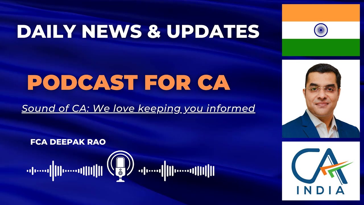 DAILY NEWS & UPDATES 7 FEBRUARY 2026 PODCAST FOR CA BY SOUND OF CA (FCA DEEPAK RAO)