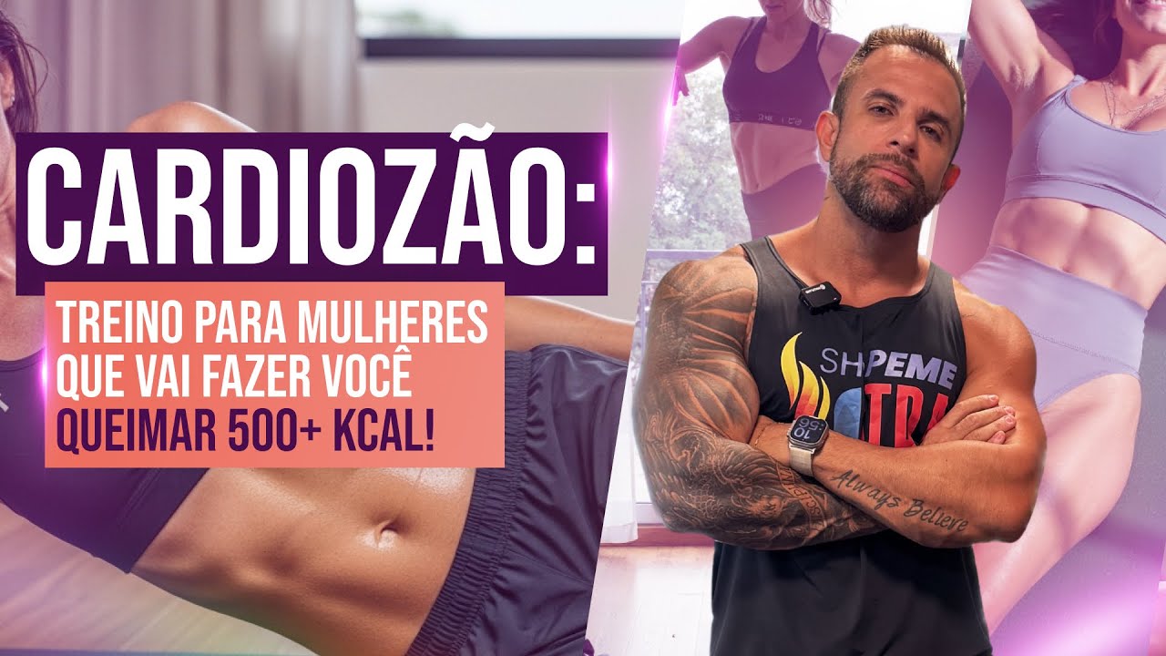 Cardiozão: Treino Para Mulheres que Vai Fazer Você Queimar 500+ Kcal!