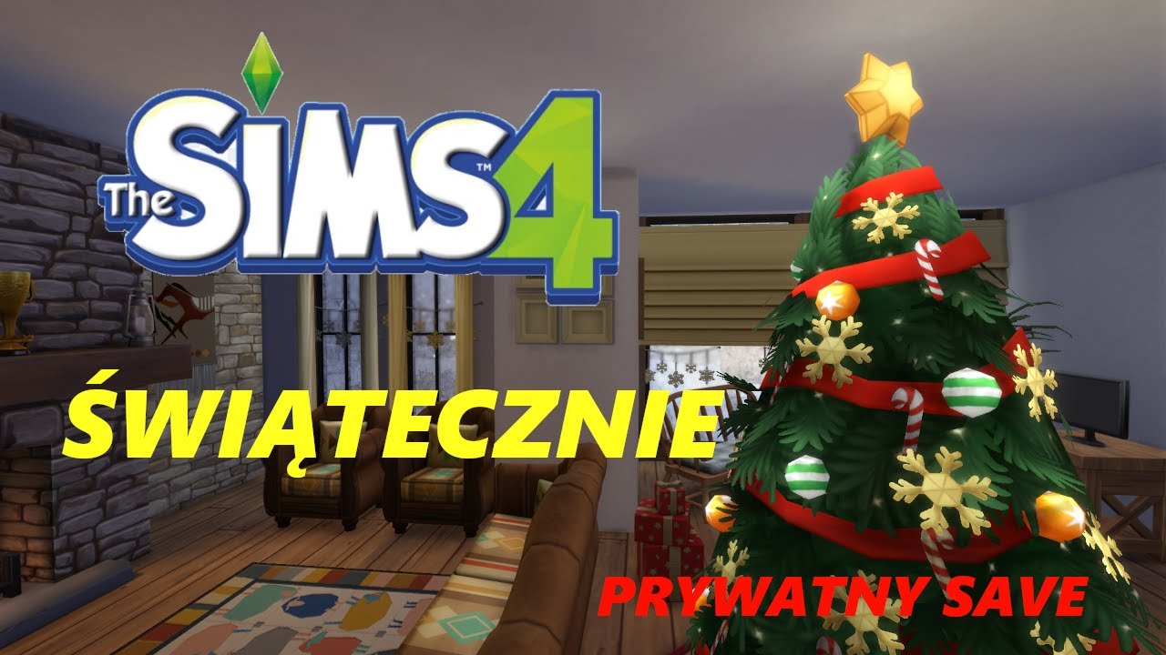Świątecznie |The Sims 4 #03|Prywatny Save