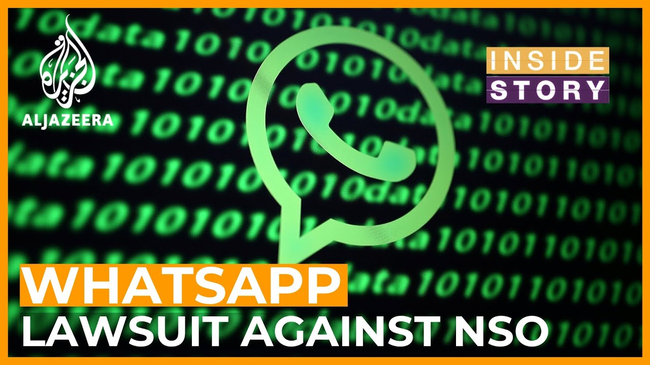 Will WhatsApp win its lawsuit against NSO?
