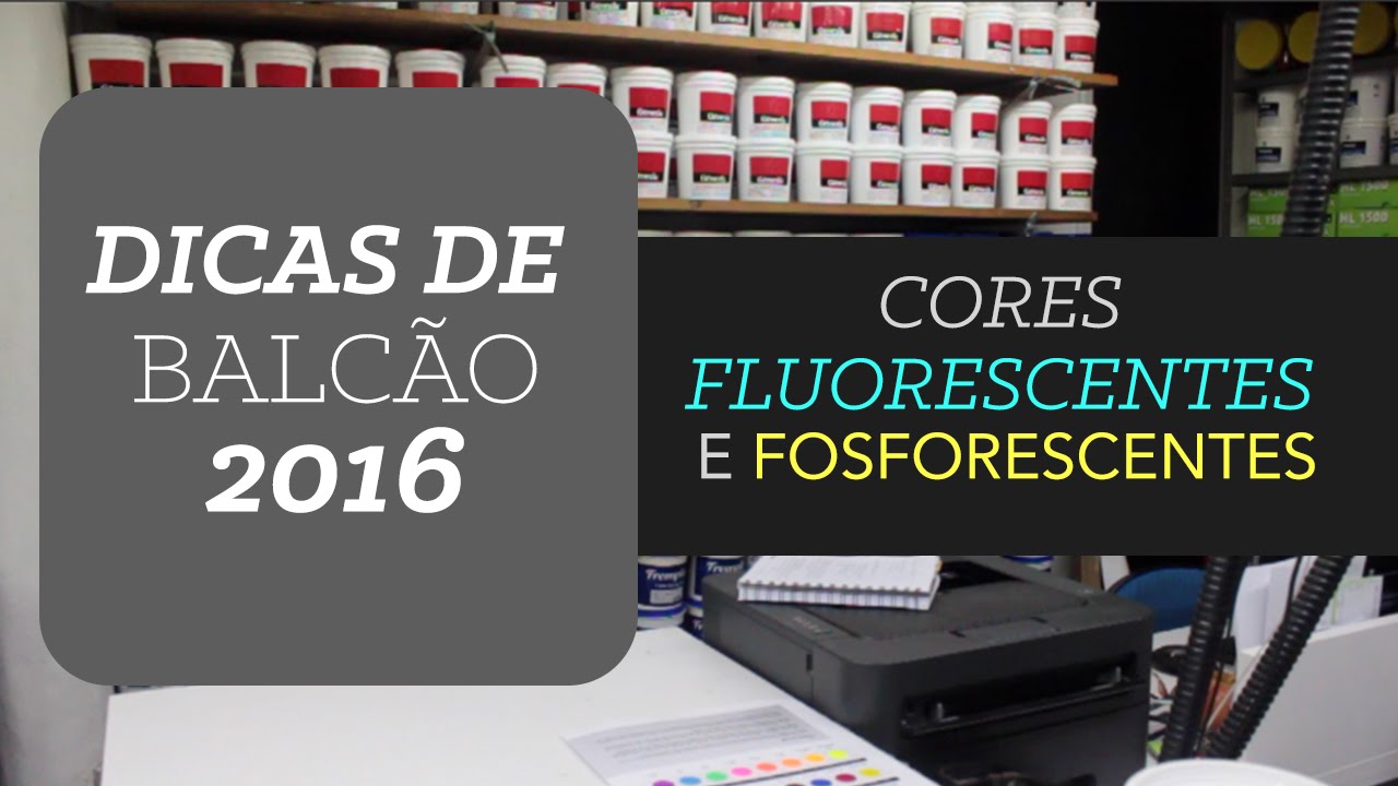 Dicas de Balcão - Silk | 21. Cores Fluorescentes e Fosforescentes