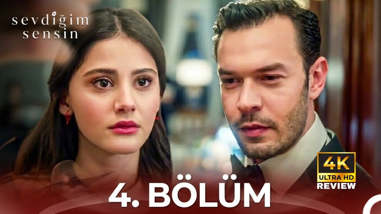 Sevdiğim Sensin 4. Bölüm | HD Review