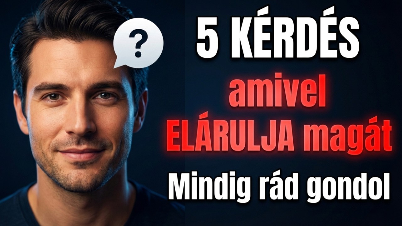 5 kérdés, ami elárulja: állandóan te jársz a férfi fejében