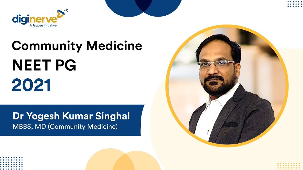 Community Medicine PYQ Discussion NEET PG 2021 | Dr Yogesh K Singhal