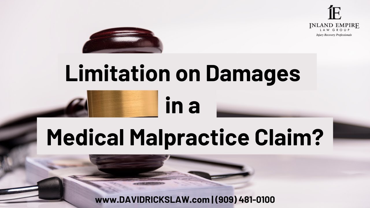What is the Limitation on Damages on a Medical Malpractice Claim?