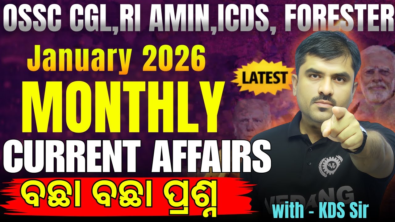 January 2026 Current Affairs for OSSC CGL, RI, AMIN, ICDS & Forester | Odisha Current Affairs