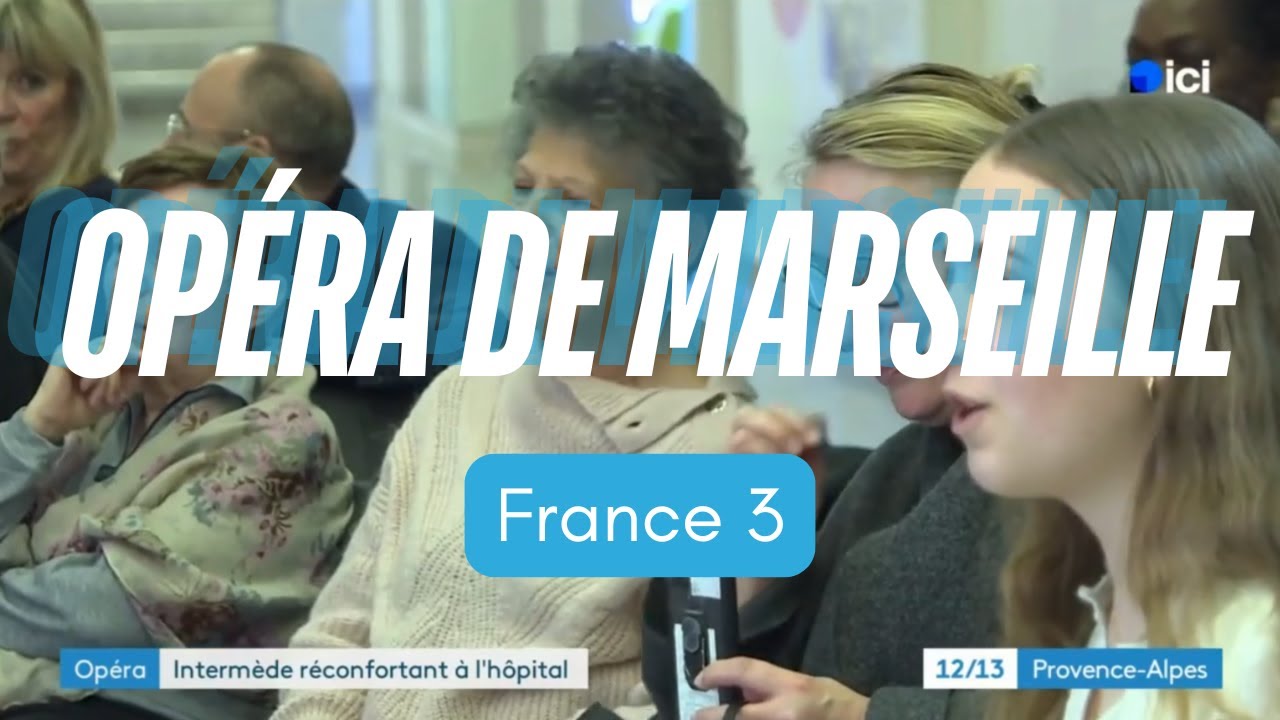 Opéra de Marseille à l'Hôpital Européen