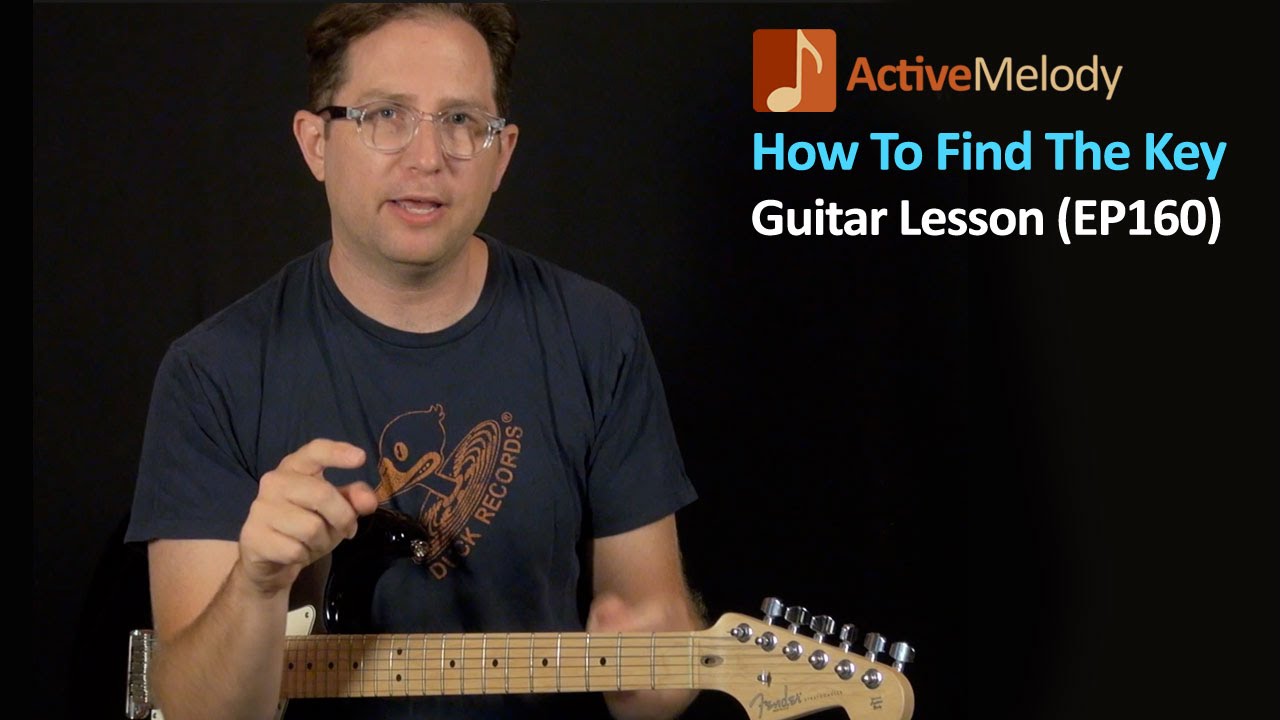How Do You Find What Key A Song Is In?  Guitar Lesson EP160