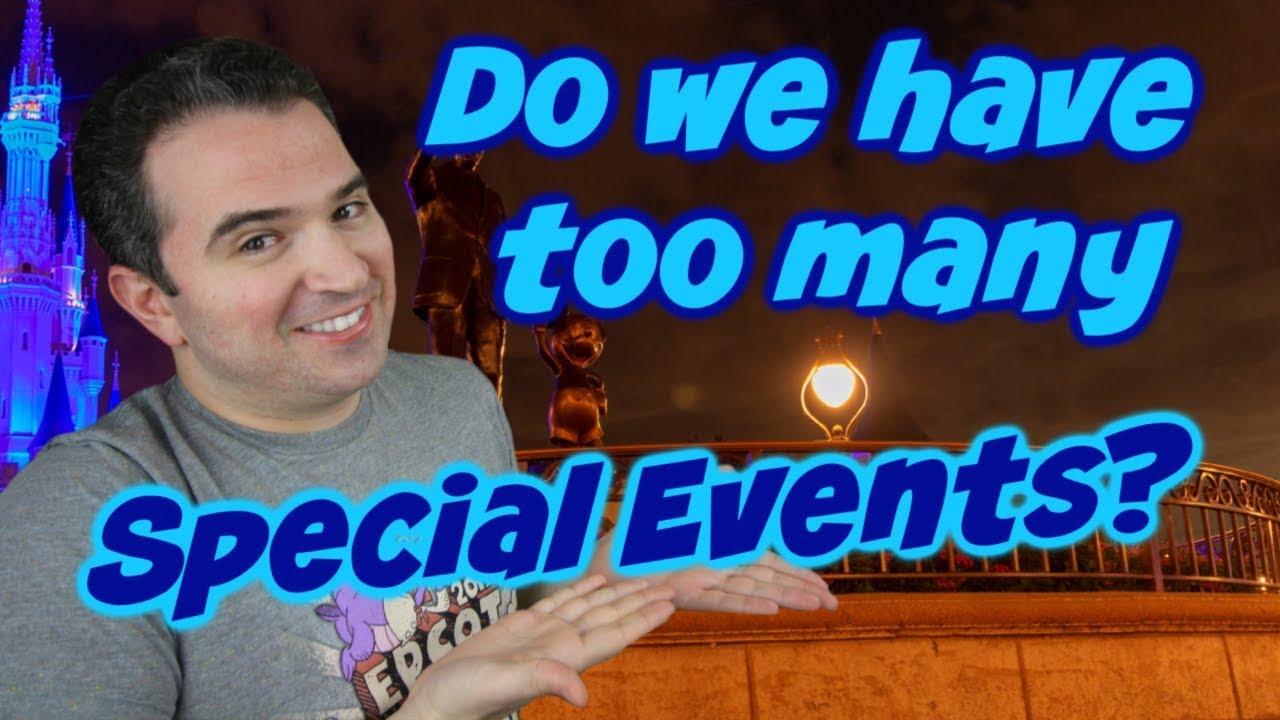 Do we have too many special events at Disney World?