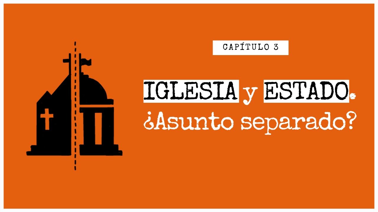 IGLESIA y ESTADO. &iquest;Asunto separado?