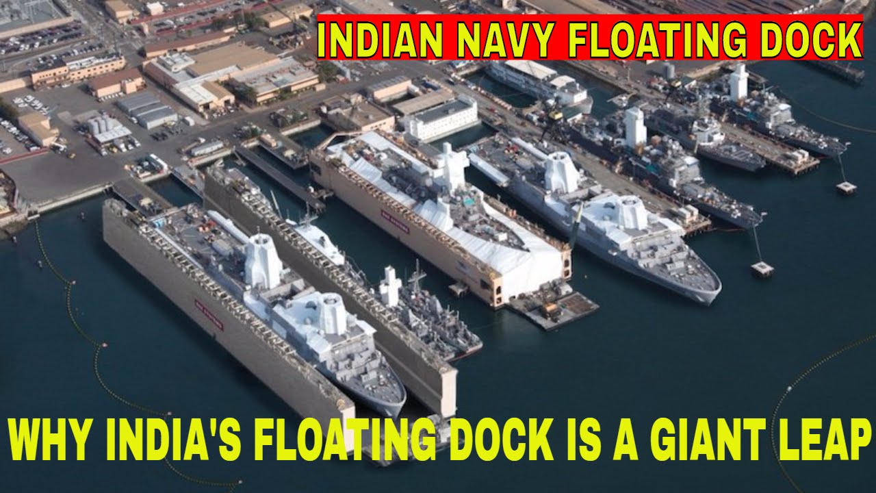 Why India's Floating Dock is a giant leap for the Indian Navy