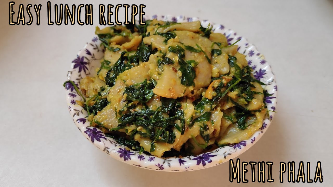 Easy Lunch Recipe / Methi phala / मेथी फल / healthy recipes