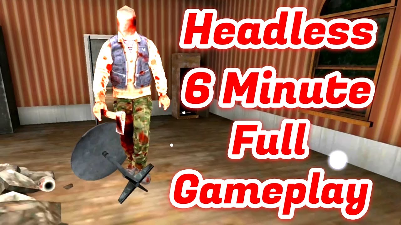 Headless Full Gameplay in 6 Minute