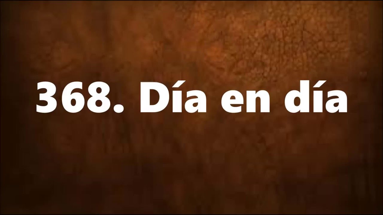 368. Día en Día