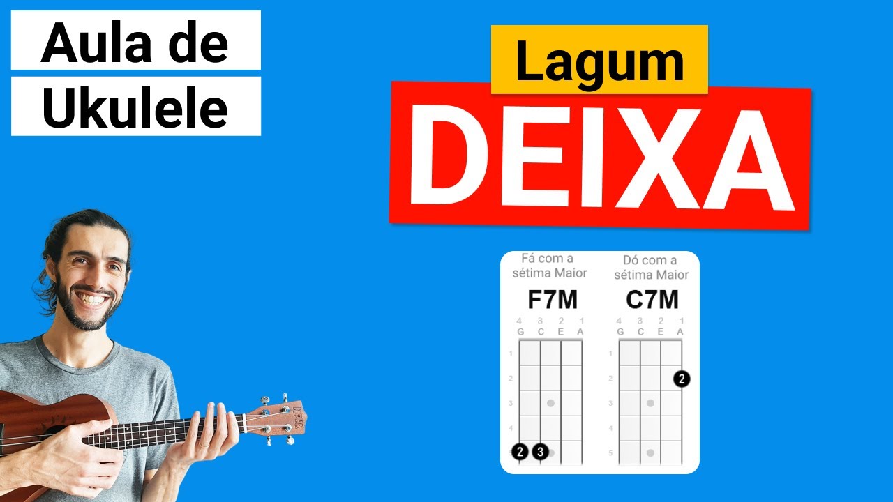 DEIXA (Lagum) Como tocar no Ukulele