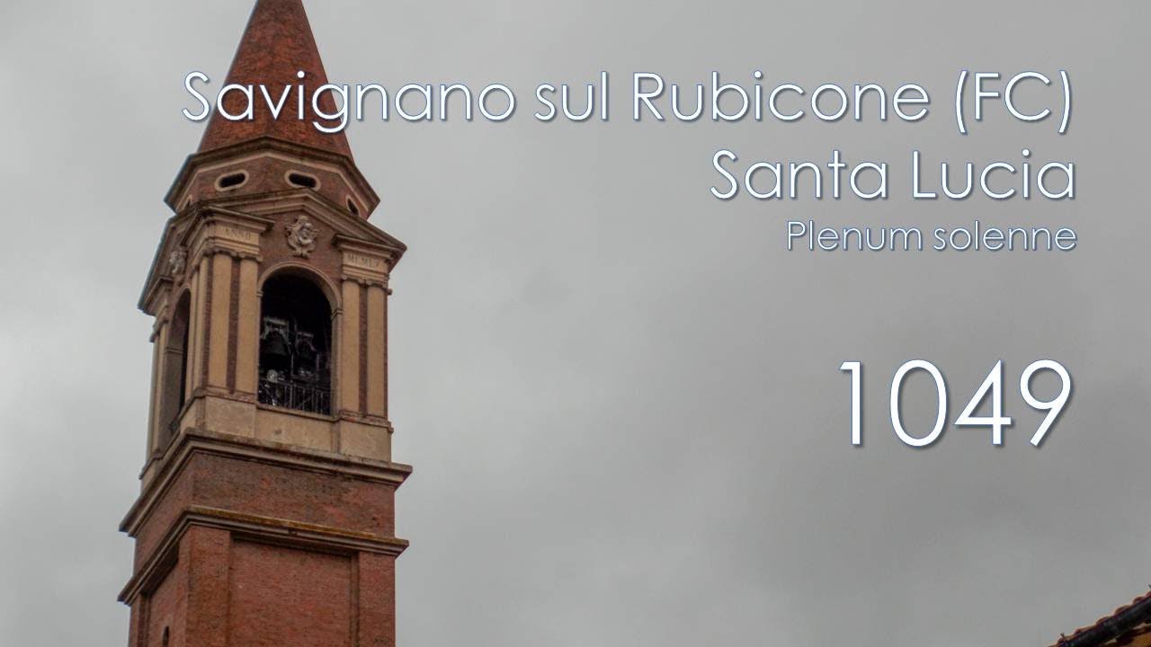 Le campane di Savignano sul Rubicone (FC) - Collegiata di S. Lucia