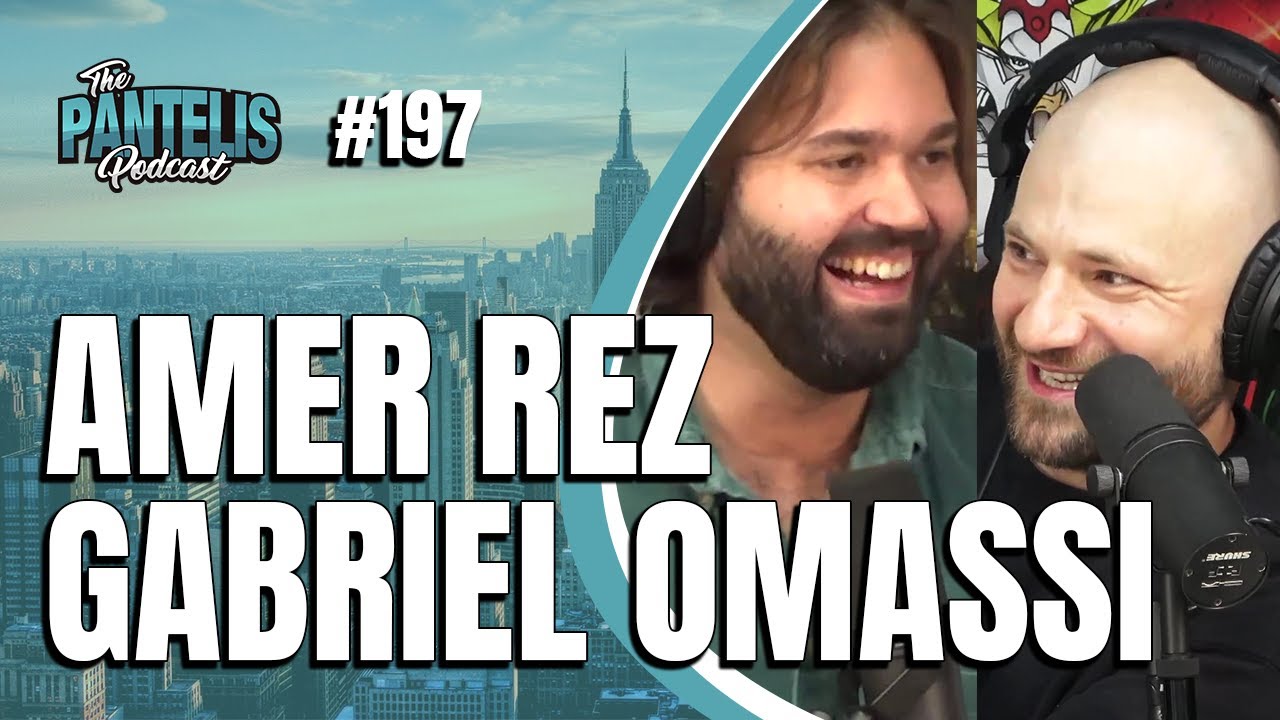 The Pantelis Podcast #197 - Amer Rez & Gabriel Omassi @GoodNightPodcast