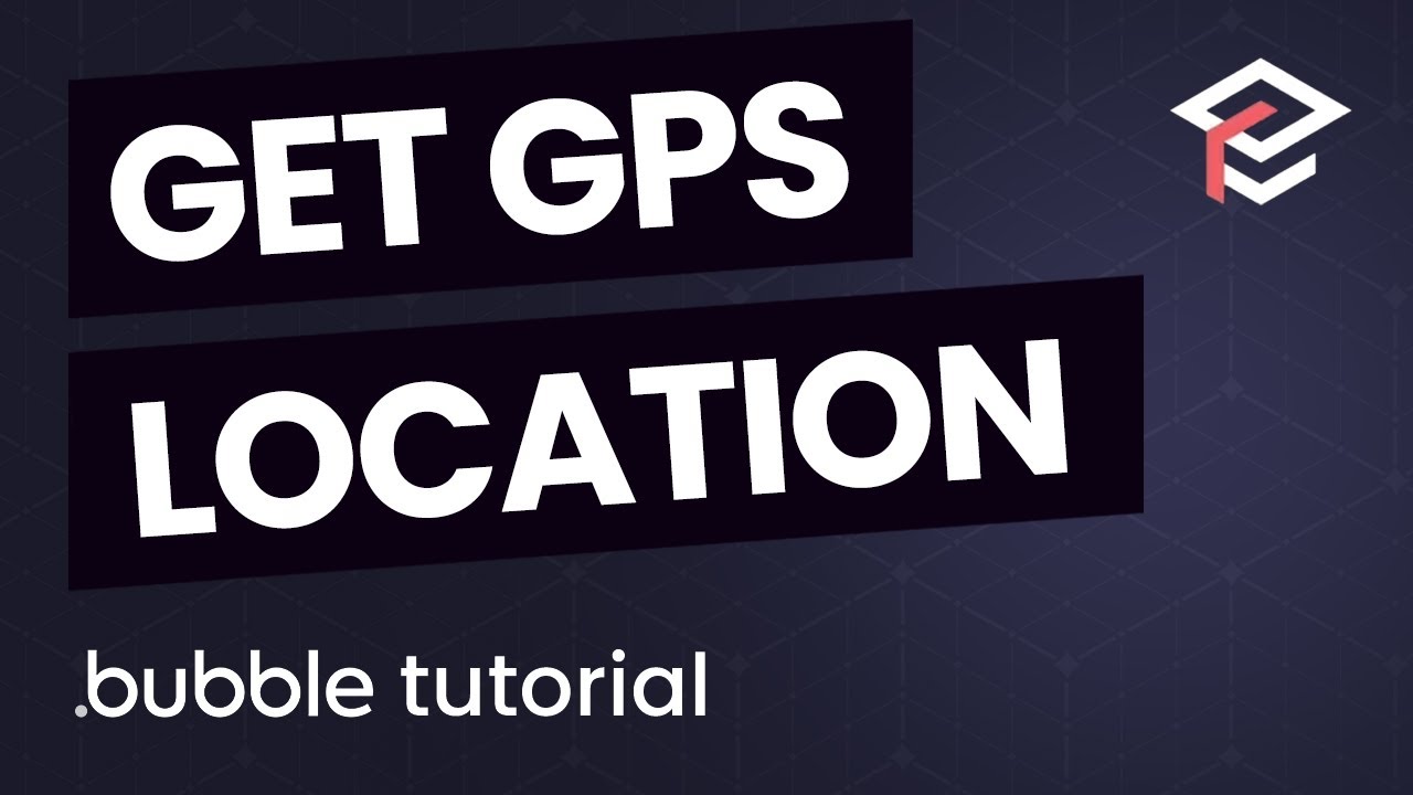 Использование устройства для определения местоположения по GPS — руководство по плагину Bubble.io