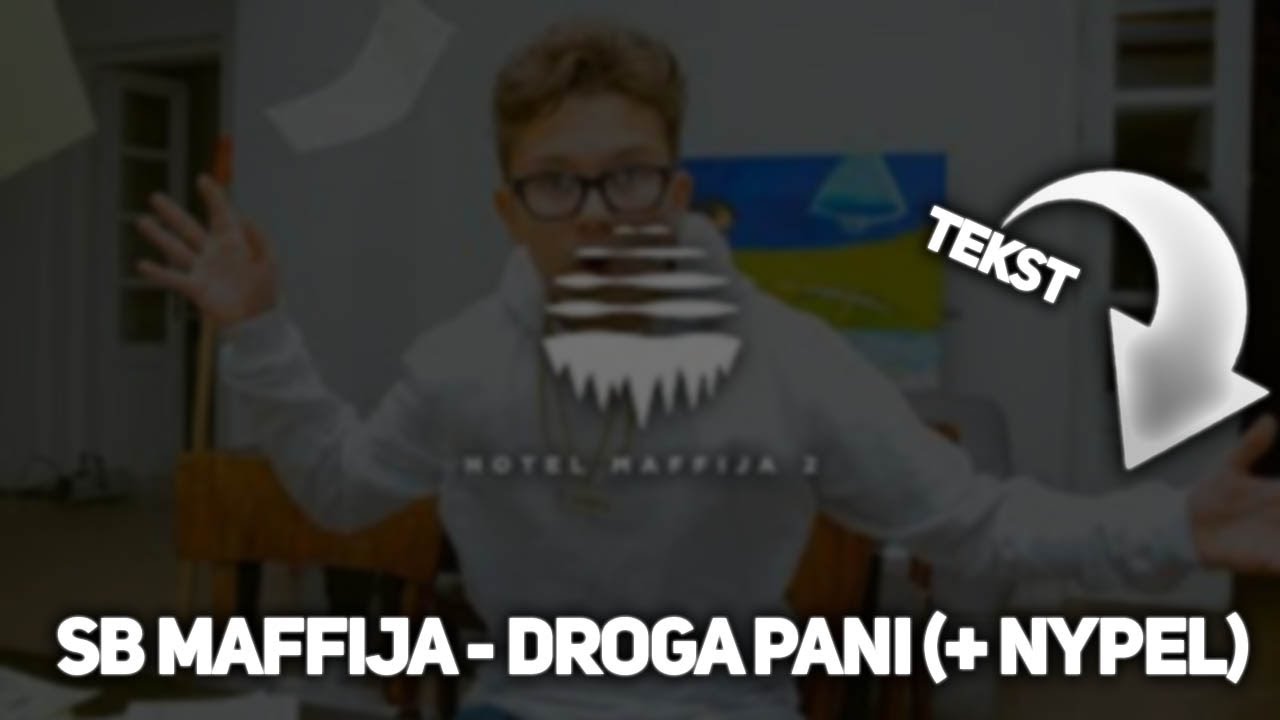 SB Maffija - Droga Pani (+ Nypel) [TEKST]