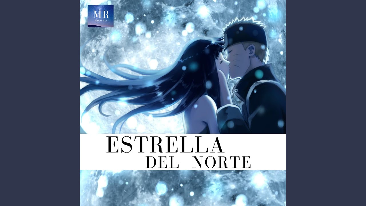 ESTRELLA DEL NORTE (Naruto Shippuden)