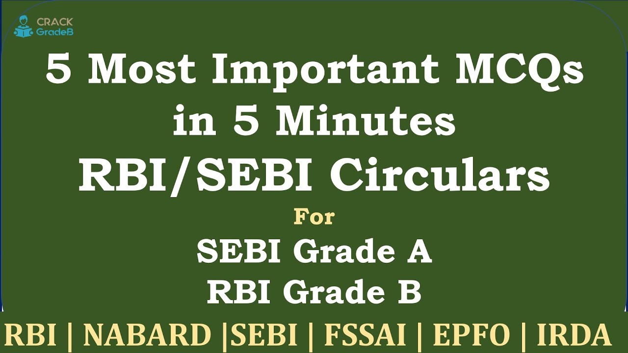 MCQs from RBI FAQs & Notifications for RBI Grade B & SEBI Grade A - Lecture 6