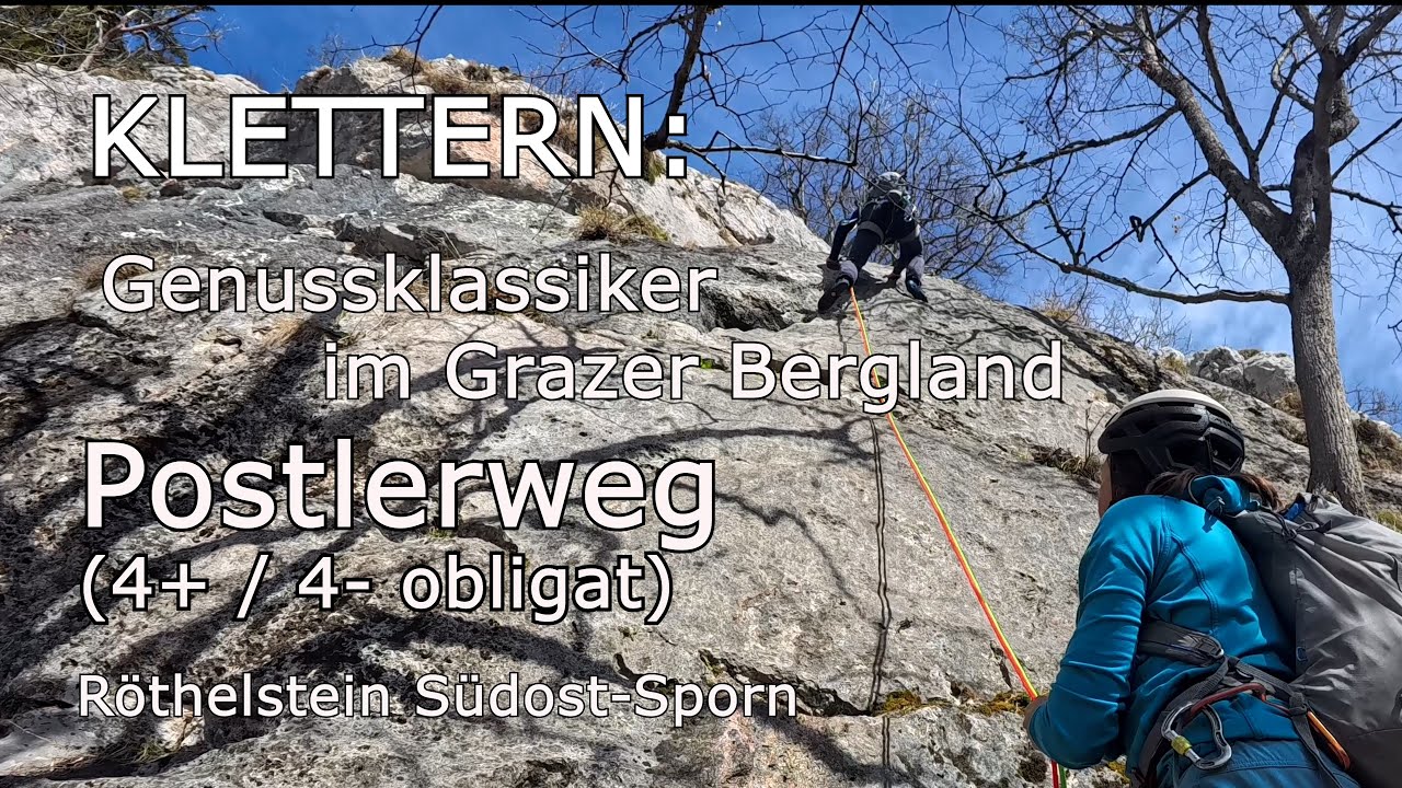 Klettern: Genussklassiker im Grazer Bergland “Postlerweg” (4+ /4- obligat) Röthelstein Südost-Sporn