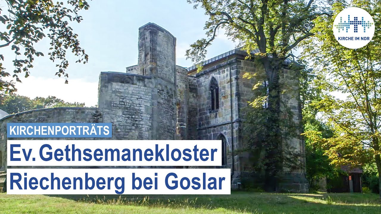 Gethsemanekloster Riechenberg bei Goslar