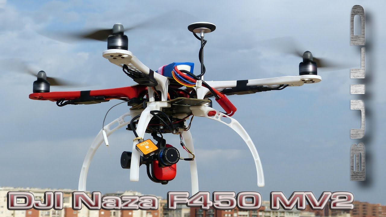 DJI  F450  Naza MV2 GPS Quadcopter Build & Flight