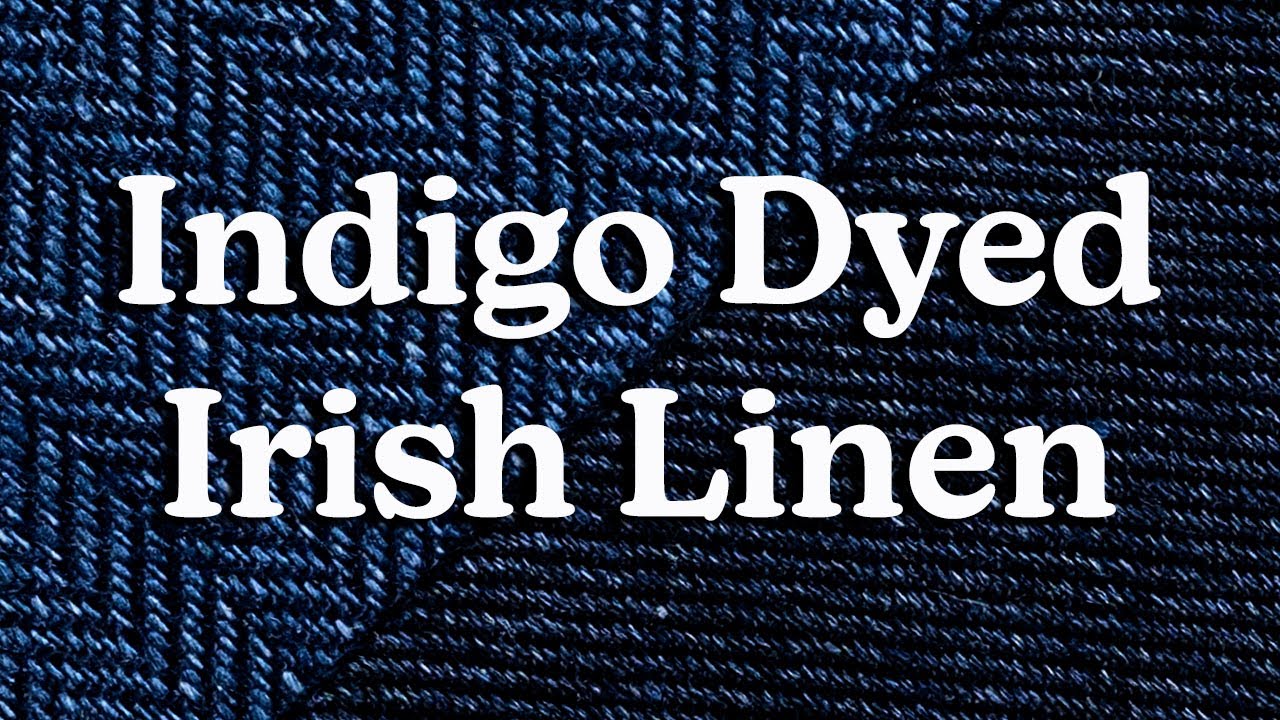 Custom Clothing in Indigo Dyed Irish Linen