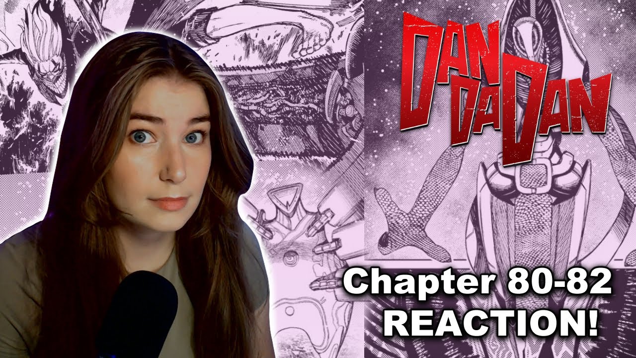NUMBER ONE DEADLIEST DUDE, dude...dude - DANDADAN MANGA REACTION CHAPTERS 80-82