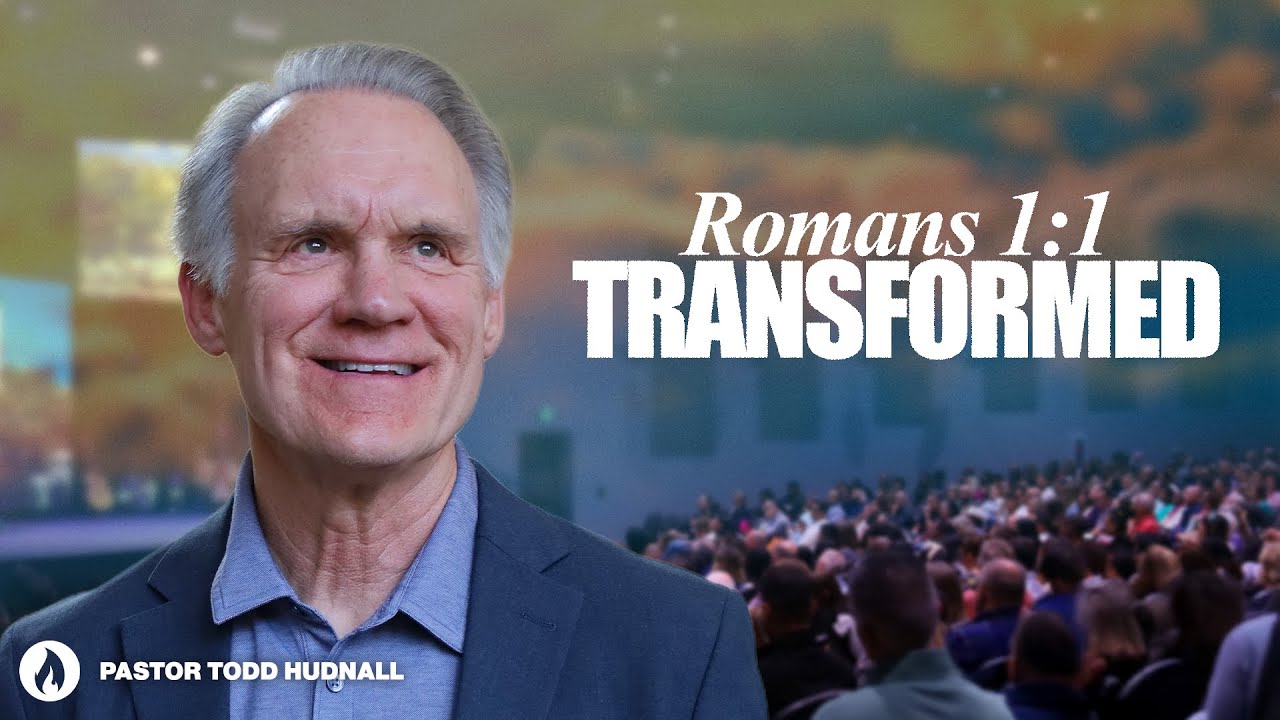 Romans Part 1: TRANSFORMED - Rom.  1:1 | Pastor Todd Hudnall (Message Only)