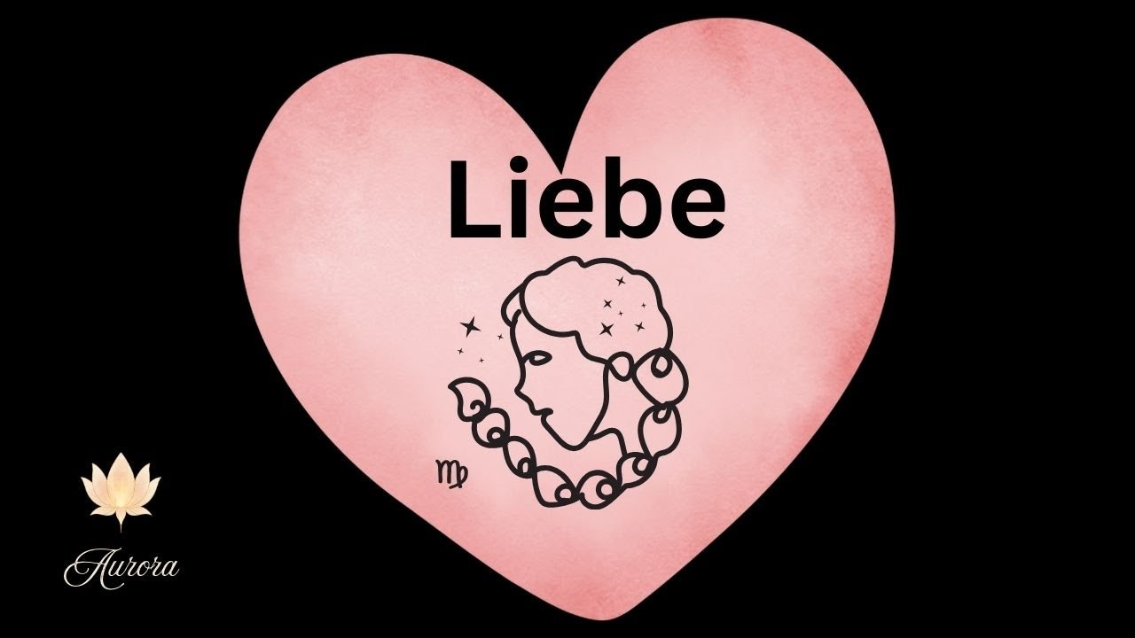 💖♍Jungfrau und die Liebe im September♍💖