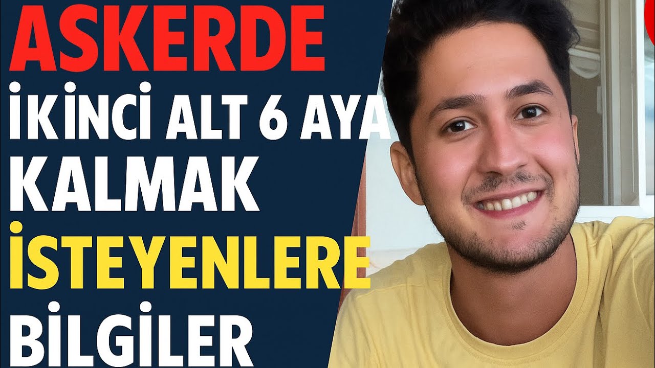 ASKERİYEDE İKİNCİ ALTI AYA KALMAK 