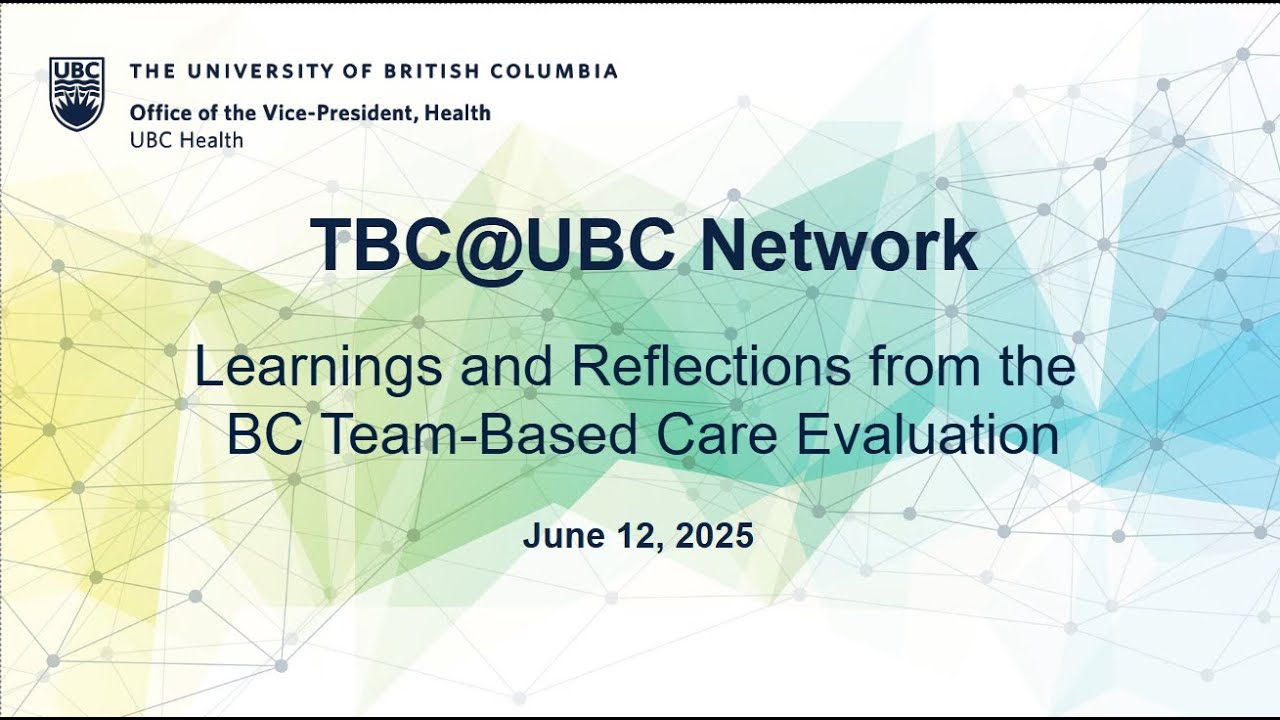 TBC@UBC Network - Learnings and Reflections from the BC Team-Based Primary Care Evaluation