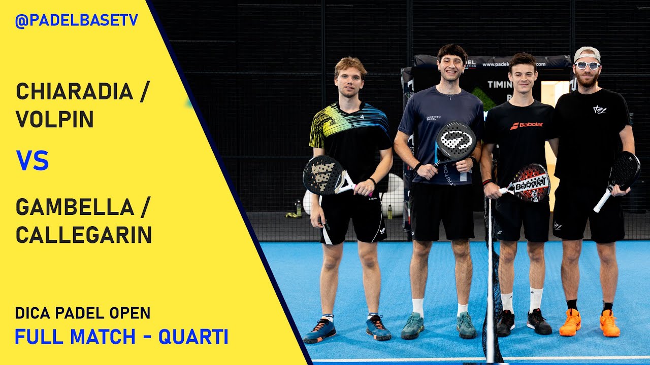 QUARTI - DICA PADEL OPEN 1400 - Chiaradia / Volpin VS Gambella / Callegarin