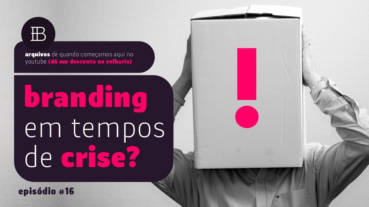 Como Funciona o Branding em Tempos de Crise?