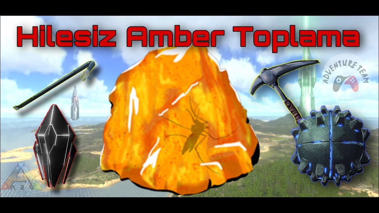 Hilesiz Amber Toplama Yolları | Ark Mobile