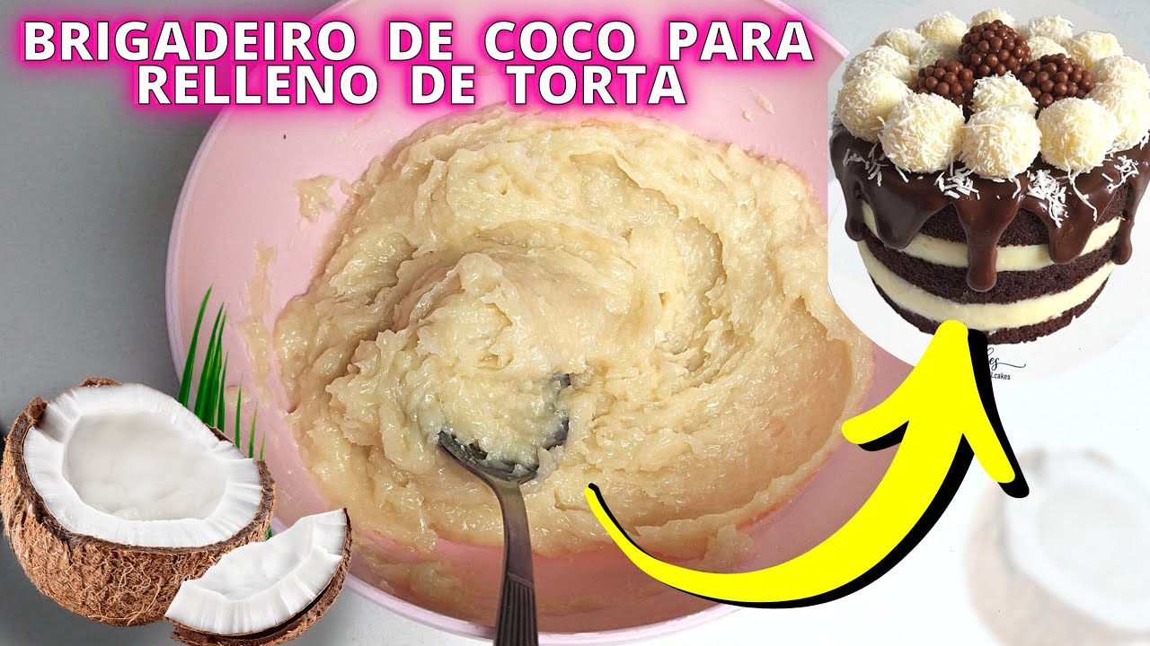 Brigadeiro de Coco Para Relleno de Torta - Rellenos Para Tortas Sil Cakes