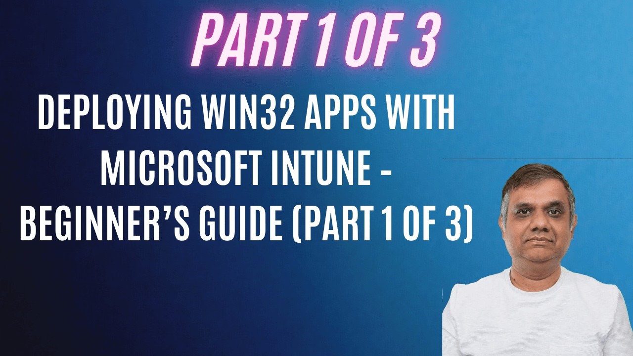 Развертывание приложений Win32 с помощью Microsoft Intune — руководство для начинающих (часть 1 и...