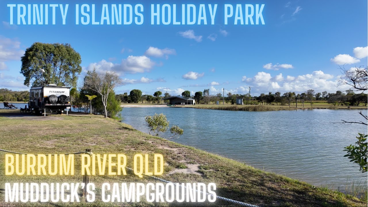 Trinity Islands Holiday Park, Burrum River Queensland.4K