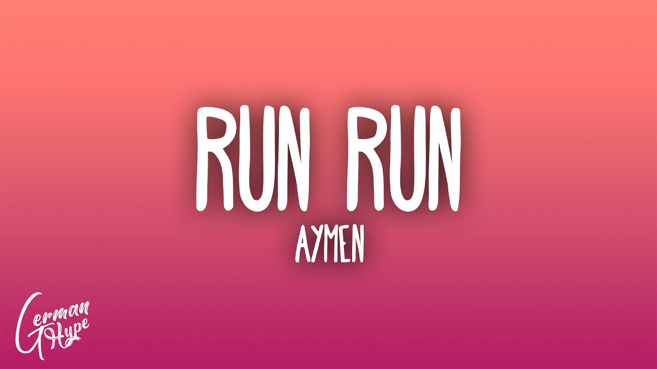 Aymen - Run Run