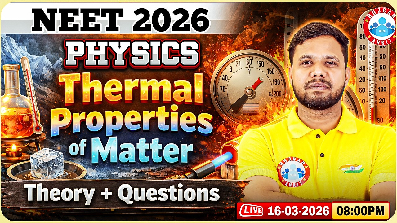 NEET Physics Thermal Properties of Matter | Thermal Properties of Matter One Shot | All Concepts