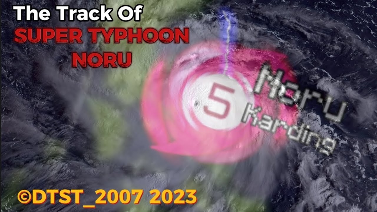 The Track Of Super Typhoon Noru (Karding) (2022)