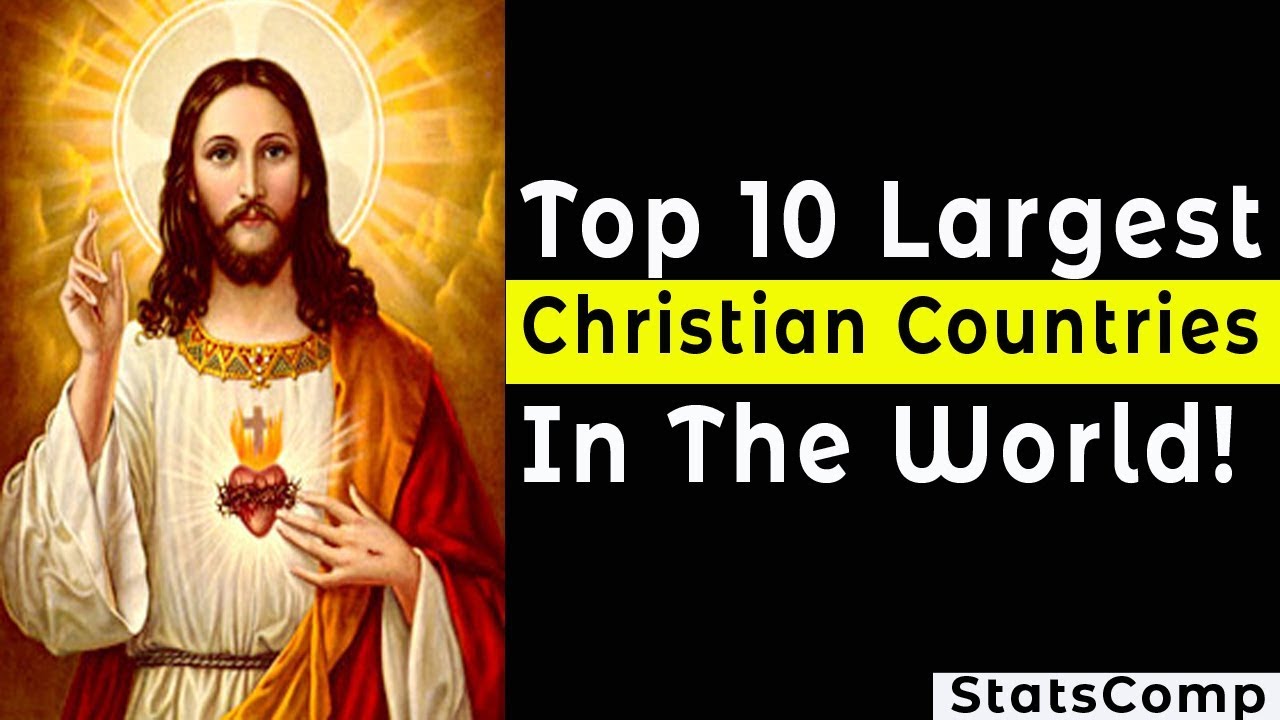 Top 10 Largest Christian Countries In The World by Population