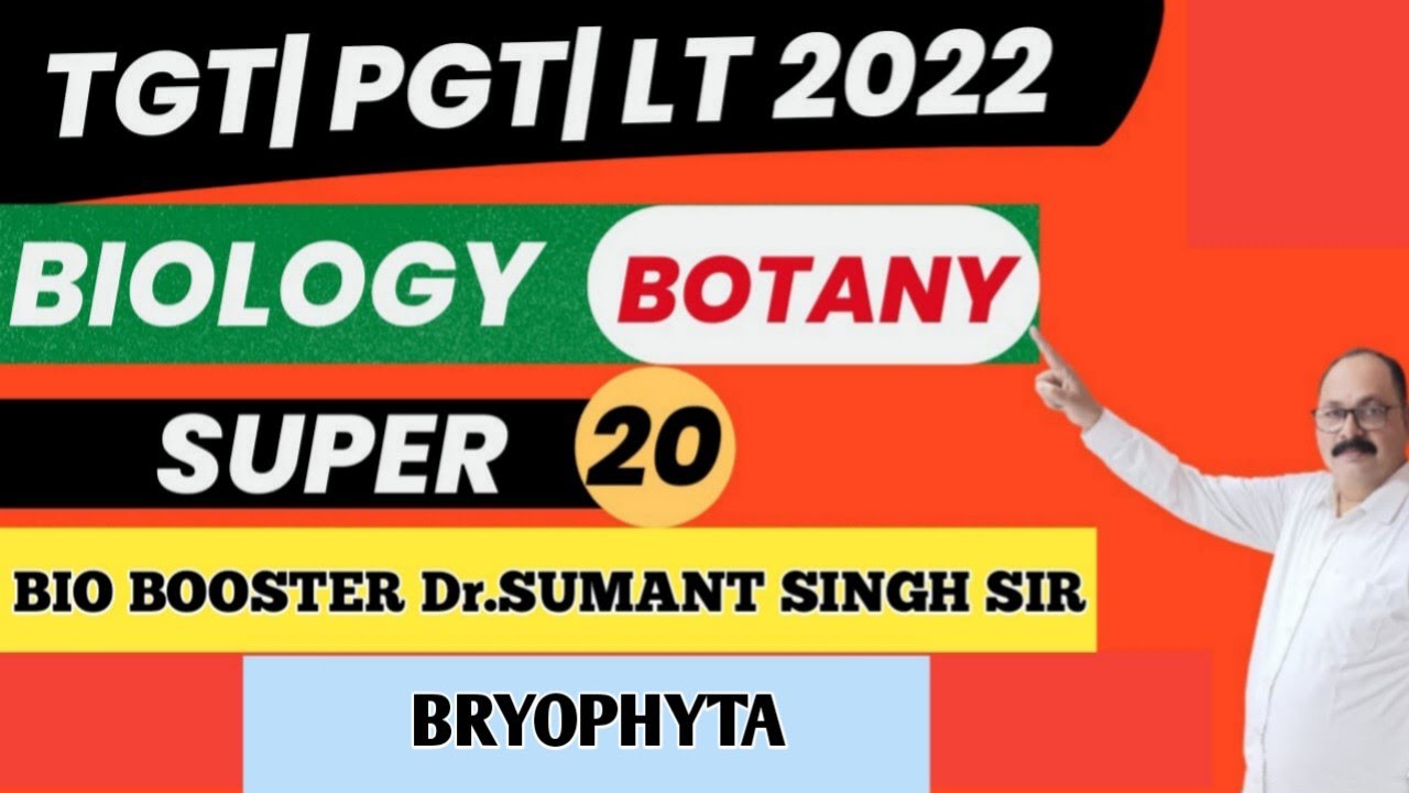 TGT| PGT| LT 2022| SUPER 20 QUES.| BIO BOOSTER Dr.SUMANT SINGH SIR| BRYOPHYTA| #pgt #tgt