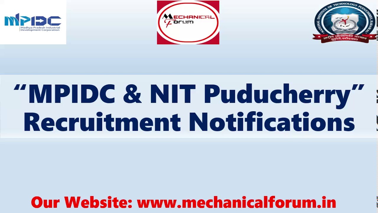 MPIDC & NIT Puducherry Recruitment #MFJobsUpdate 08