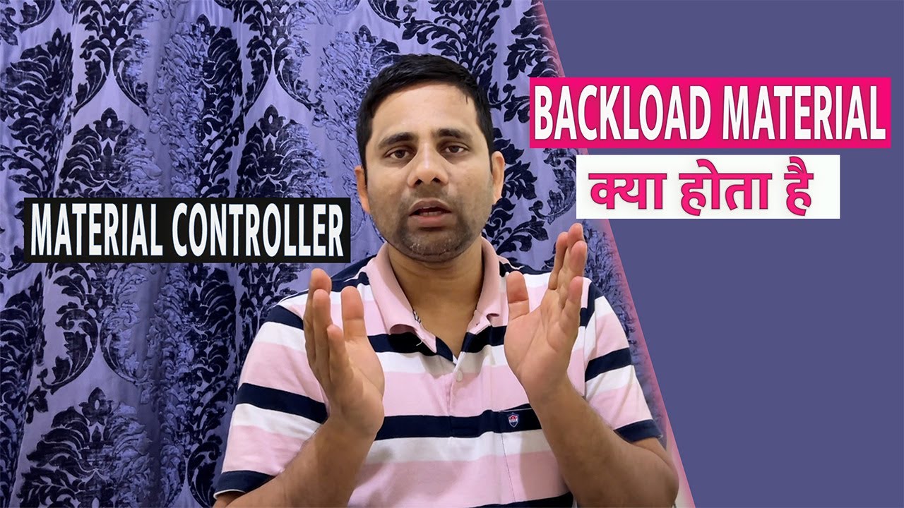 Backload Material Kya Hota Hai II Repair & Return Kya Hota Hai II Material Controller Job