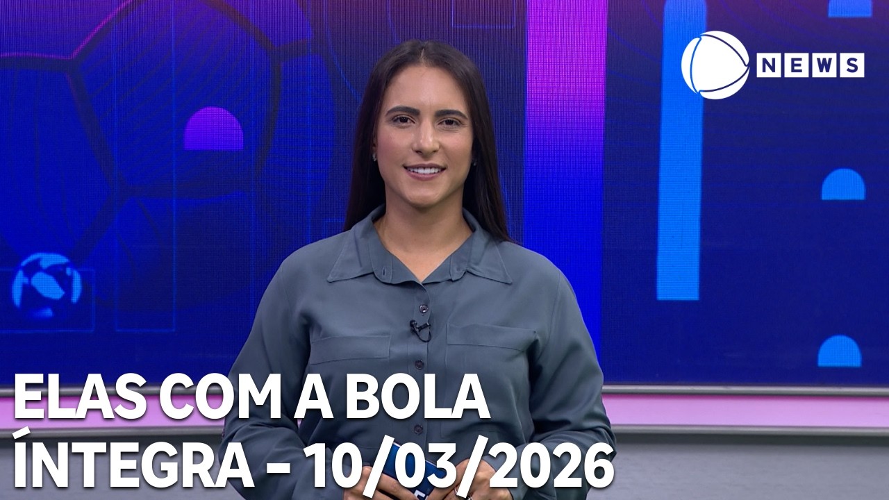 Elas com a Bola - 10/03/2026