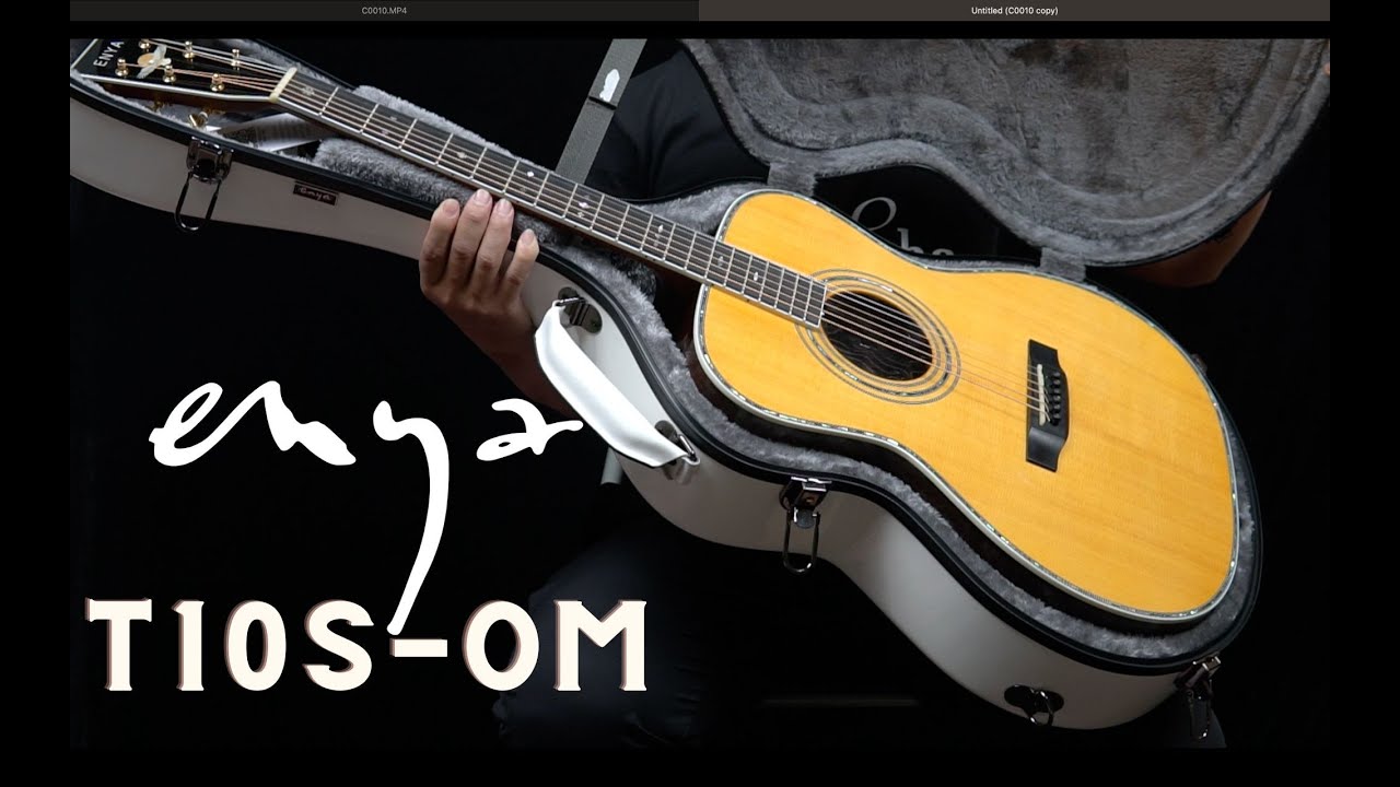 Trên tay siêu phẩm Enya T10S OM - Âm thanh tuyệt vời của dáng đàn OM